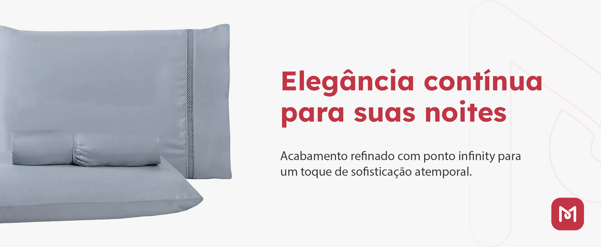 Lençóis e Fronhas Ponto Infinity
